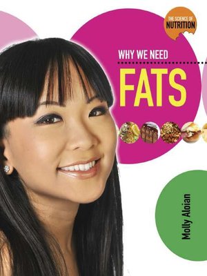 cover image of Why We Need Fats